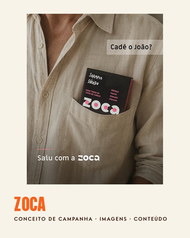 Zoca: conceito de campanha, imagens e conteúdo