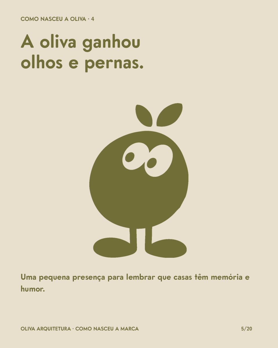 A oliva ganhou olhos e pernas