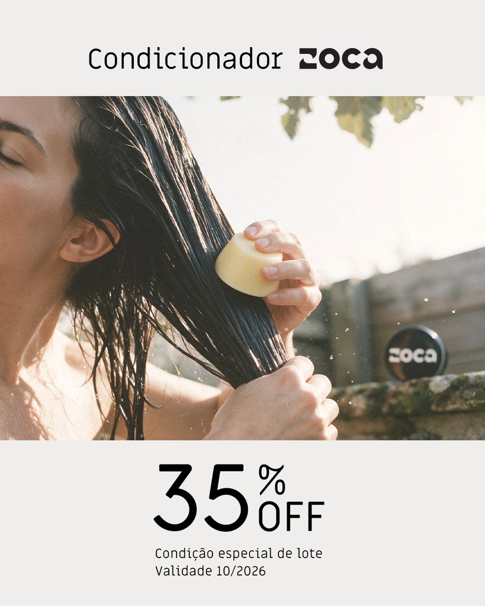 Condicionador Zoca 35% off